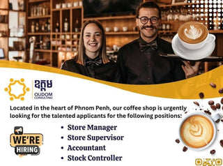 📢 ឱកាសការងារបន្ទាន់! ជ្រើសរើសបុគ្គលិកហាងកាហ្វេជាច្រើនផ្នែក (Coffee Shop Staff)